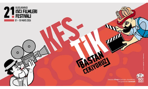 21. ULUSLARARASI İŞÇİ FİLMLERİ FESTİVALİ BAŞLIYOR